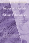Issues of Identity in Music Education - eBook