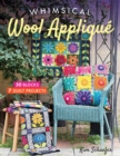 Whimsical Wool Applique : 50 Blocks, 7 Quilt Projects - eBook