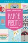 Paper Piecing Handy Pocket Guide : All the Basics & Beyond, 10 Blocks - Book