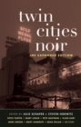 Twin Cities Noir : The Expanded Edition - eBook