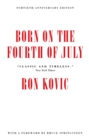 Born on the Fourth of July : 40th Anniversary Edition - eBook