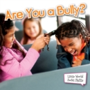 Are You A Bully? - eBook