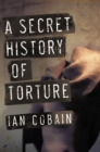 Secret History of Torture - eBook