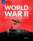 World War II : From the Rise of the Nazi Party to the Dropping of the Atomic Bomb - Book