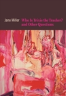 Who Is Trixie the Trasher? and Other Questions - eBook