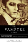 Vampyre: A Tale : Magical Creatures, A Weiser Books Collection - eBook