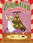 Zombelina Dances The Nutcracker - eBook