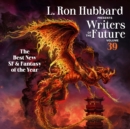 L. Ron Hubbard Presents Writers of the Future Volume 39 : The Best New SF & Fantasy of the Year - eBook