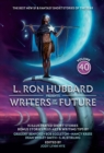 L. Ron Hubbard Presents Writers of the Future Volume 40 : The Best New SF & Fantasy of the Year - eBook