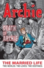 Archie: The Married Life Book 6 : Death of Archie - eBook