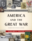 America and the Great War : A Library of Congress Illustrated History - eBook