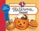 Our Favorite Halloween Recipes Cookbook : Jack-O-Lanterns, Hayrides and a Big Harvest Moon...It Must Be Halloween! Find Tasty Treats That Aren't Tricky At All...Spooktacular Serving and Decorating Tip - eBook