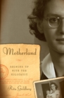 Motherland : Growing Up with the Holocaust - eBook