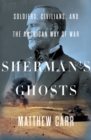 Sherman's Ghosts : Soldiers, Civilians, and the American Way of War - eBook