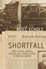 Shortfall : Family Secrets, Financial Collapse, and a Hidden History of American Banking - eBook
