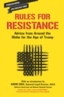 Rules for Resistance : Advice from Around the Globe for the Age of Trump - eBook