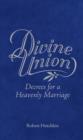 Divine Union : Decrees for a Heavenly Marriage - eBook