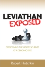 Leviathan Exposed : Exposing the Hidden Schemes of a Demonic King - eBook