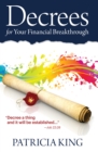Decrees for Your Financial Breakthrough : Decree a Thing and It Will Be Established ... Job 22:28 - eBook