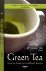 Green Tea : Varieties, Production and Health Benefits - eBook