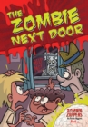 The Zombie Next Door : Zombie Zappers Book 3 - eBook