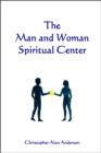 The Man and Woman Spiritual Center - eBook