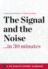 Summary : The Signal and the Noise ...in 30 Minutes - eBook