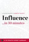 Influence by Robert B. Cialdini - A Concise Understanding in 30 Minutes (30 Minute Expert Series) - eBook