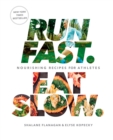 Run Fast. Eat Slow. - eBook