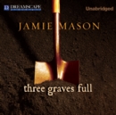 Three Graves Full - eAudiobook