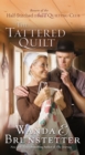 The Tattered Quilt : The Return of the Half-Stitched Amish Quilting Club - eBook