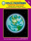 Space Frontiers, Grades 4 - 8 : EXPLORING Astronomy - eBook