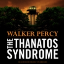 The Thanatos Syndrome - eAudiobook