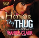 Honor Thy Thug - eAudiobook