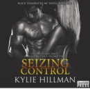Seizing Control : Black Shamrocks MC Book 1 - eAudiobook