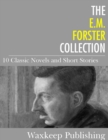 The E.M. Forster Collection : 10 Classic Works - eBook