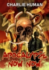 Apocalypse Now Now - eBook
