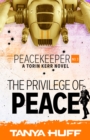 The Privilege of Peace : A Torin Kerr Novel - eBook