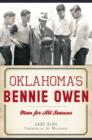 Oklahoma's Bennie Owen : Man for All Seasons - eBook