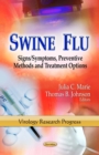 Swine Flu : Signs/Symptoms, Preventive Methods and Treatment Options - eBook