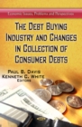 The Debt Buying Industry and Changes in Collection of Consumer Debts - eBook