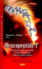 Neuropeptide Y : Molecular Structure, Role in Food Intake and Direct/Indirect Effects - eBook