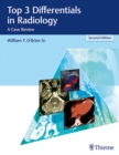 Top 3 Differentials in Radiology : A Case Review - Book
