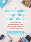 Teen's Guide to Getting Stuff Done - eBook
