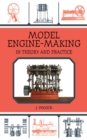 Model Engine-Making : In Theory and Practice - eBook