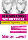 Running For Weight Loss: Ultimate Beginners Guide - eBook