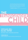 The Transgender Child : Revised & Updated Edition - Book