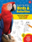 Learn to Draw Birds & Butterflies : Step-by-step instructions for more than 25 winged creatures - eBook