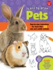Learn to Draw Pets : Step-by-step instructions for more than 25 cute and cuddly animals - eBook