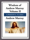 The Wisdom of Andrew Murray Volume II - eBook